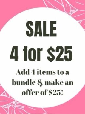 4 for $25 sale 💕